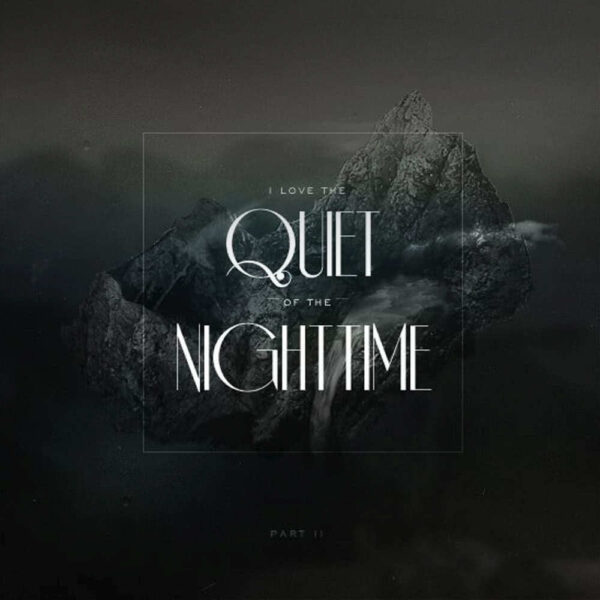 Quiet Night Time